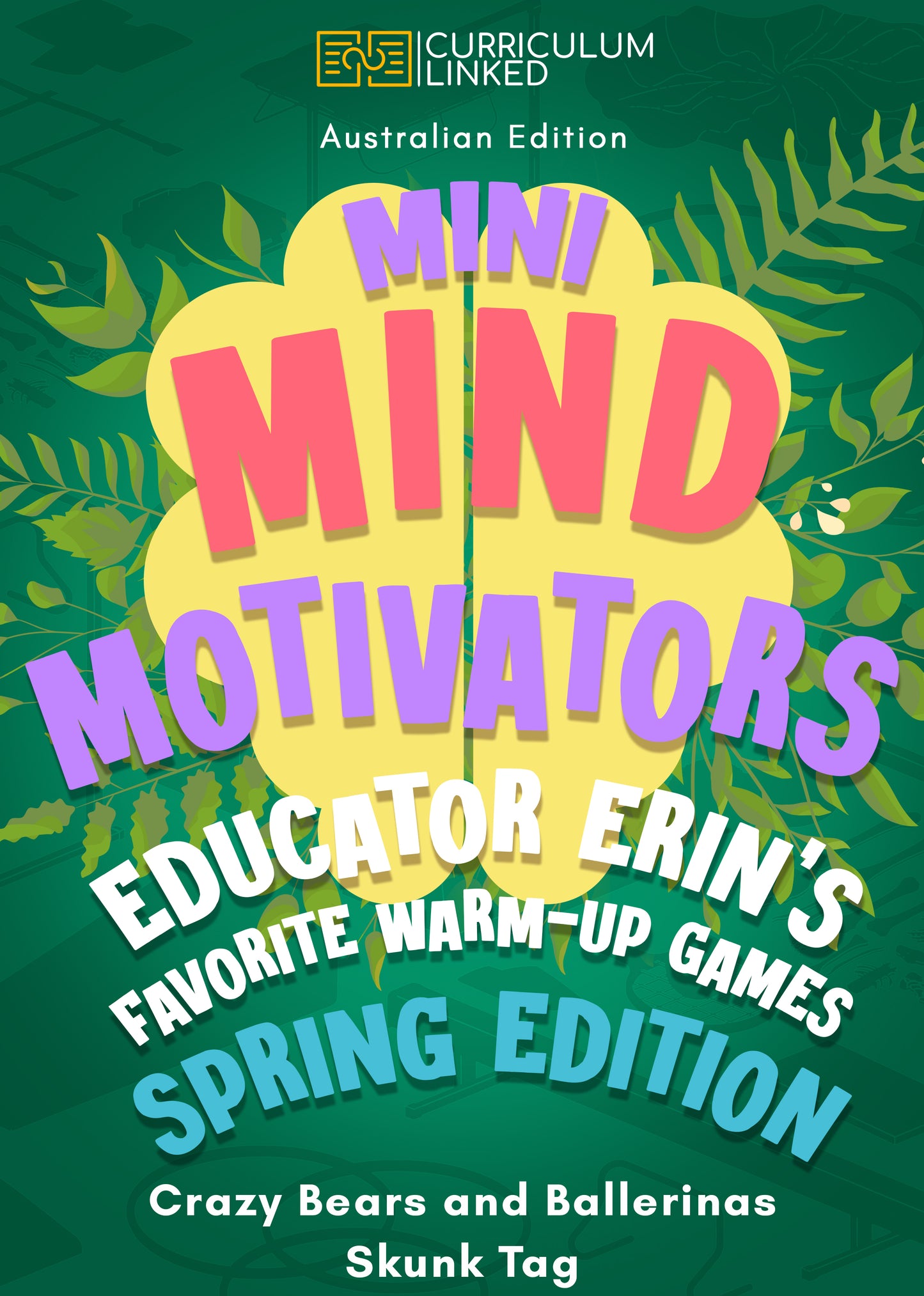 Spring Edition: Mini Mind Motivators - Educator Erin's Favourite Warm-Up Games