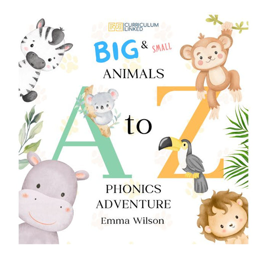 A-Z Phonics Adventure: Animals Big & Small