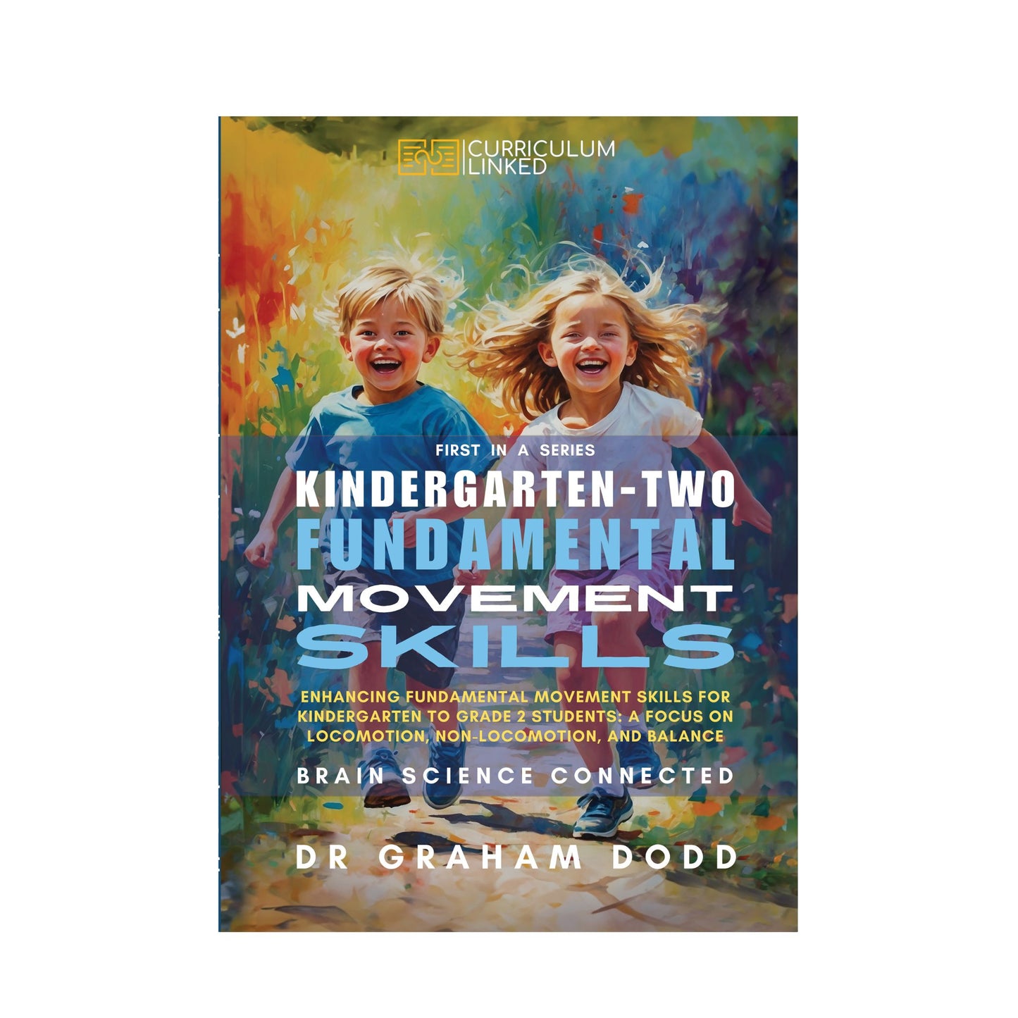 K-2 Fundamental Movement Skills: Global Edition