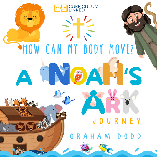 Give a Book, Spark a Journey - How Can My Body Move? A Noah's Ark Journey - Book