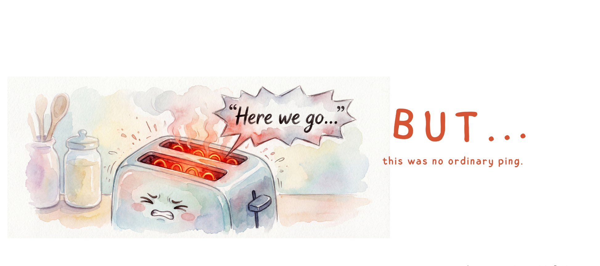 Cartoon toaster with a sad expression and text bubbles on a white background