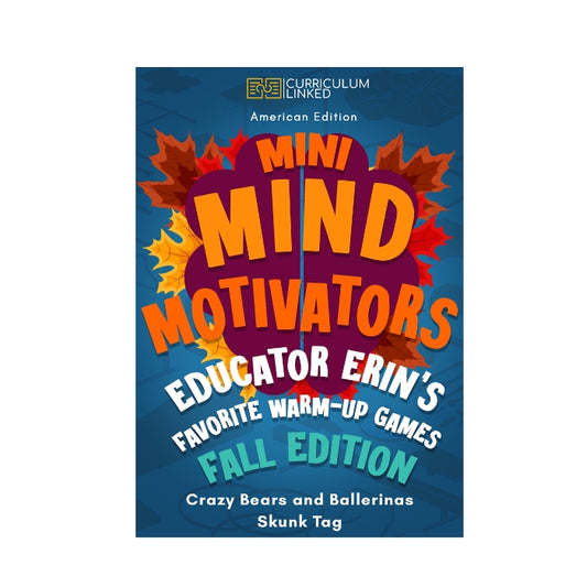 American Fall Edition: Mini Mind Motivators - Educator Erin's Favourite Warm-Up Games