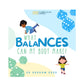 A book cover for 'What Balance Can My Body Make? Roll the Dice!' featuring illustrations of children balancing on various body parts, such as elbows and knees, with dice and a blue sky background.